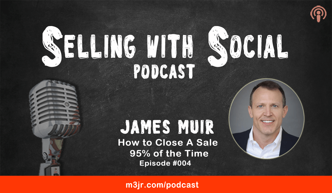 James Muir speaking on Selling with Social Pdocast